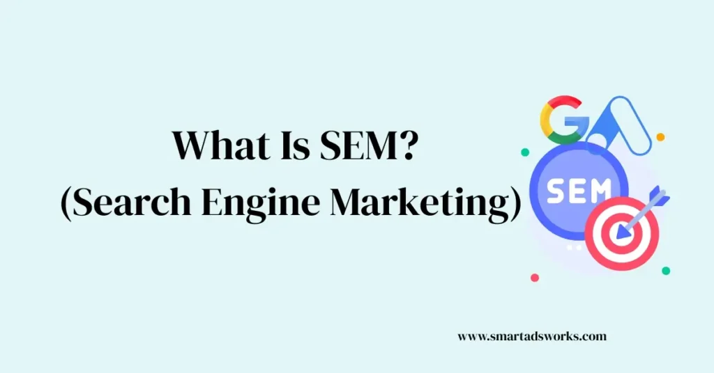 What is SEM?